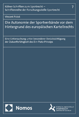 Die Autonomie der Sportverbände vor dem Hintergrund des europäischen Kartellrechts - Vincent Pabst