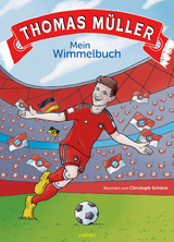 Thomas Müller – Mein Wimmelbuch - Thomas Müller