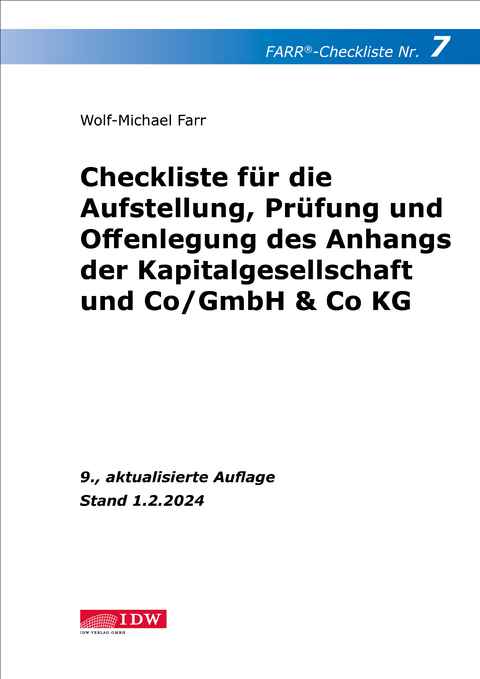 FARR Checkliste 7 für die Aufstellung, Prüfung und Offenlegung des Anhangs der Kapitalgesellschaft und Co/GmbH & Co KG - Wolf-Michael Farr