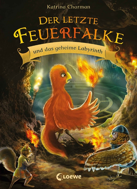 Der letzte Feuerfalke und das geheime Labyrinth - Katrina Charman