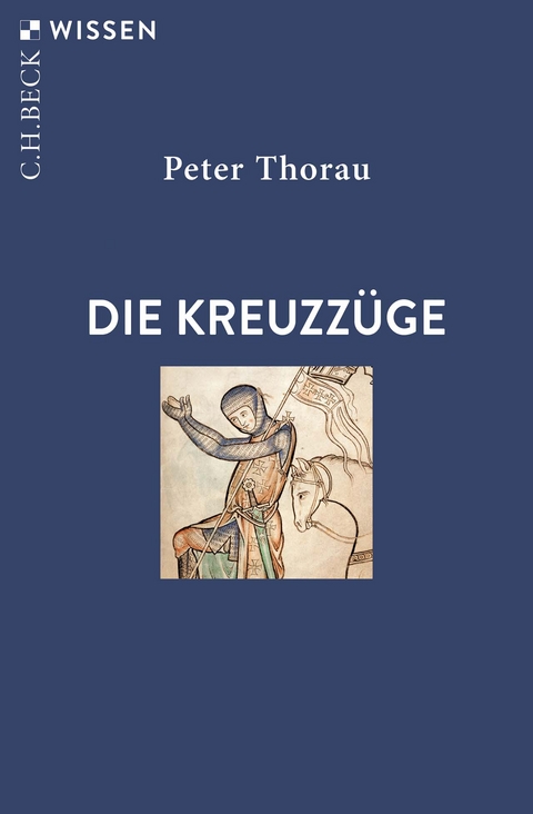 Die Kreuzzüge - Peter Thorau