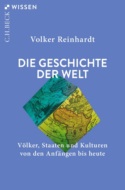 Die Geschichte der Welt - Volker Reinhardt