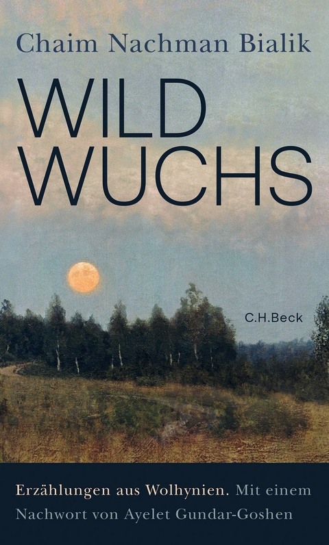 Wildwuchs - Chaim Nachman Bialik