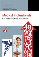 Medical Professionals Guide to Financial Prosperity -  Debi J Peverill