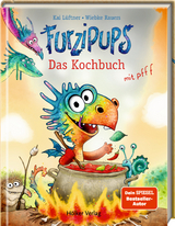 Furzipups – Das Kochbuch mit pfff -  Kai Lüftner,  Sandra Anna Christen, Julia Bauer-Triebke