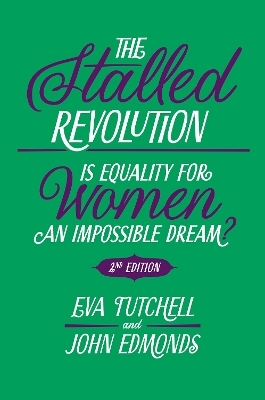 The Stalled Revolution - Eva Tutchell, John Edmonds