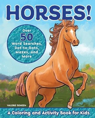 Horses! - Valerie Deneen