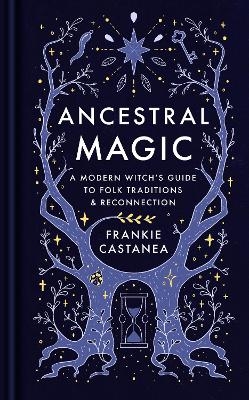 Ancestral Magic - Frankie Castanea