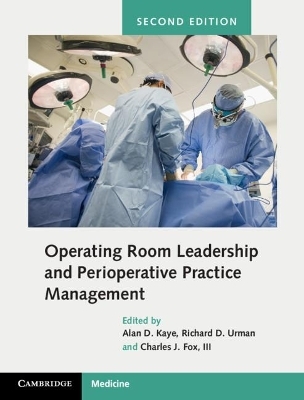 Operating Room Leadership and Perioperative Practice Management - 