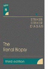 The Renal Biopsy - Striker, Liliane J.; etc.; et al