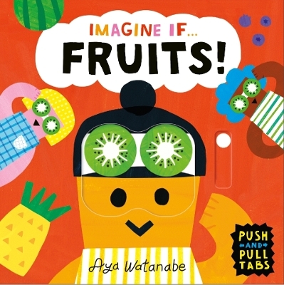 Imagine if... Fruits! - Aya Watanabe