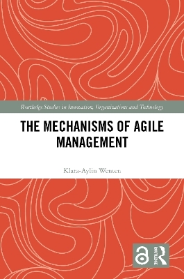 The Mechanisms of Agile Management - Klara-Aylin Wenten