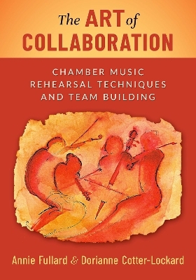 The Art of Collaboration - Annie Fullard, Dorianne Cotter-Lockard