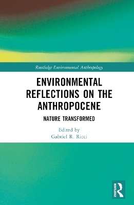 Environmental Reflections on the Anthropocene - 