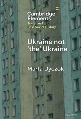 Ukraine not ‘the’ Ukraine - Marta Dyczok