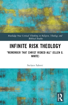 Infinite Risk Theology - Stefano Salemi