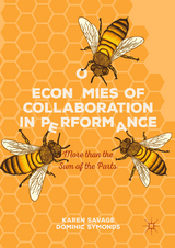 Economies of Collaboration in Performance - Karen Savage, Dominic Symonds