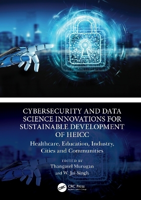 Cybersecurity and Data Science Innovations for Sustainable Development of HEICC - 