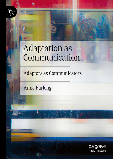 Adaptation as Communication - Anne Furlong