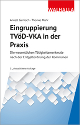 Eingruppierung TVöD-VKA in der Praxis - Gamisch, Annett; Mohr, Thomas