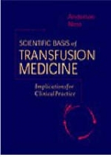 Scientific Basis of Transfusion Medicine - Anderson, Kenneth C.; Ness, Paul