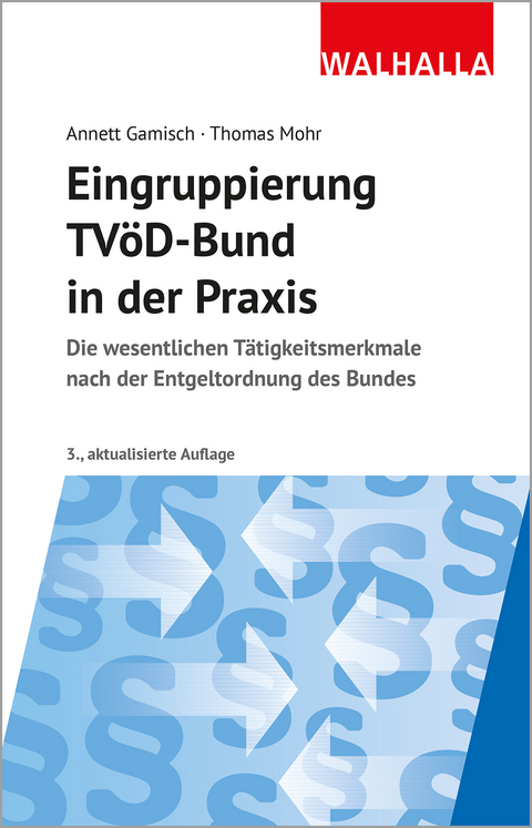 Eingruppierung TVöD-Bund in der Praxis - Annett Gamisch, Thomas Mohr