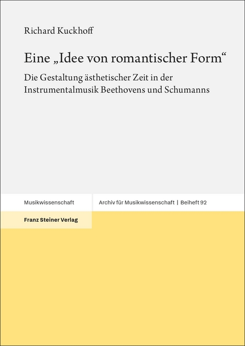 Eine „Idee von romantischer Form“ - Richard Kuckhoff