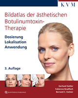 Bildatlas der ästhetischen Botulinumtoxin-Therapie - Bradfisch, Fabienne; Kolster, Bernard C.; Sattler, Gerhard