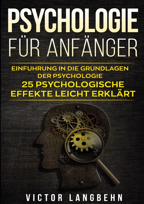 Psychologie für Anfänger - Victor Langbehn