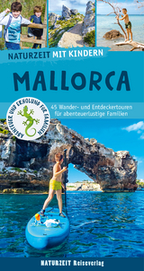 Naturzeit mit Kindern: Mallorca - Weiss, Damaris