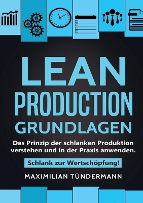 Lean Production - Grundlagen - Maximilian Tündermann