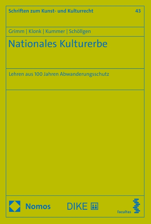 Nationales Kulturerbe - Dieter Grimm, Charlotte Klonk, Nina Kathalin Kummer, Theodor Schöllgen