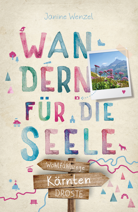 Kärnten. Wandern für die Seele - Janine Wenzel