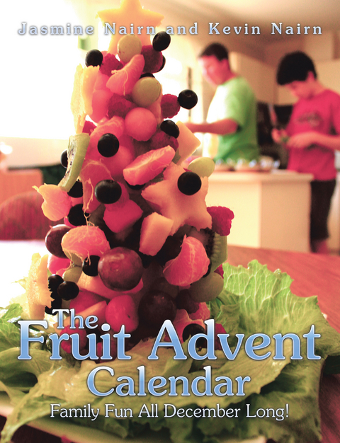 The Fruit Advent Calendar - Jasmine Nairn, Kevin Nairn