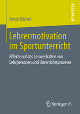 Lehrermotivation im Sportunterricht - Sonja Büchel