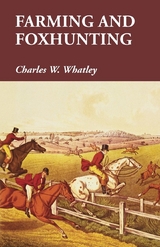 Farming and Foxhunting -  Charles W. Whatley