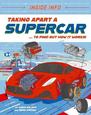 Inside Info: Taking Apart a Supercar - Chris Oxlade