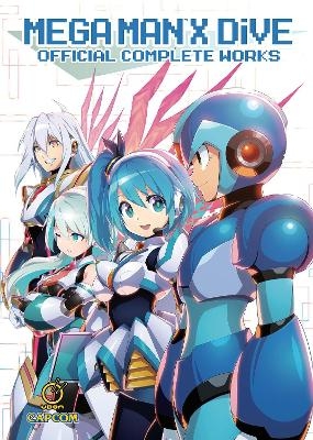 Mega Man X DiVE: Official Complete Works -  Capcom