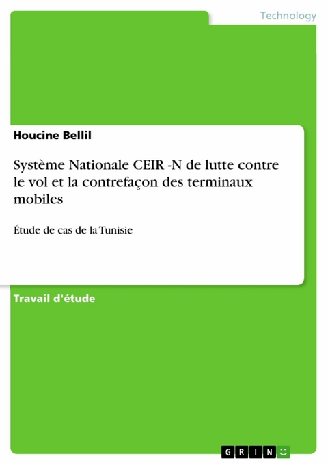 Système Nationale CEIR -N de lutte contre le vol et la contrefaçon des terminaux mobiles - Houcine Bellil