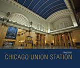 Chicago Union Station -  Fred Ash