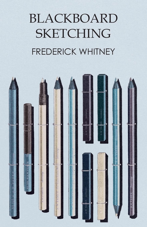 Blackboard Sketching -  Frederick Whitney