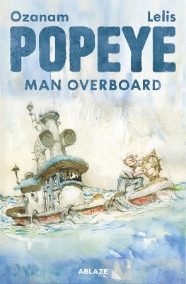 Popeye: Man Overboard - Antoine Ozanam