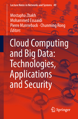 Cloud Computing and Big Data: Technologies, Applications and Security - 