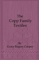 Copp Family Textiles -  Grace Rogers Cooper