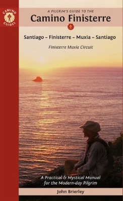 A Pilgrim's Guide to the Camino Finisterre - John Brierley