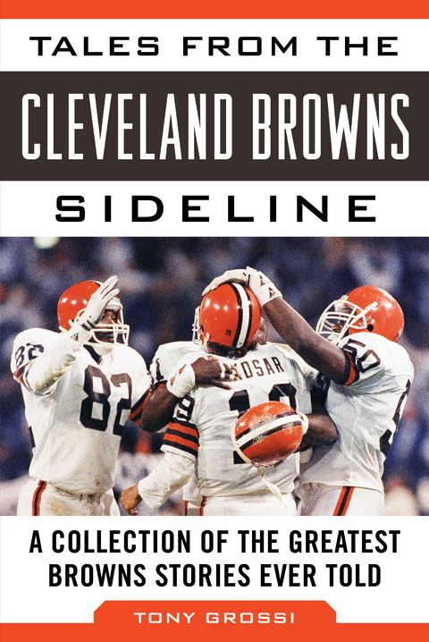 Tales from the Cleveland Browns Sideline -  Tony Grossi