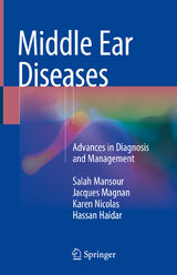Middle Ear Diseases -  Salah Mansour,  Jacques Magnan,  Karen Nicolas,  Hassan Haidar