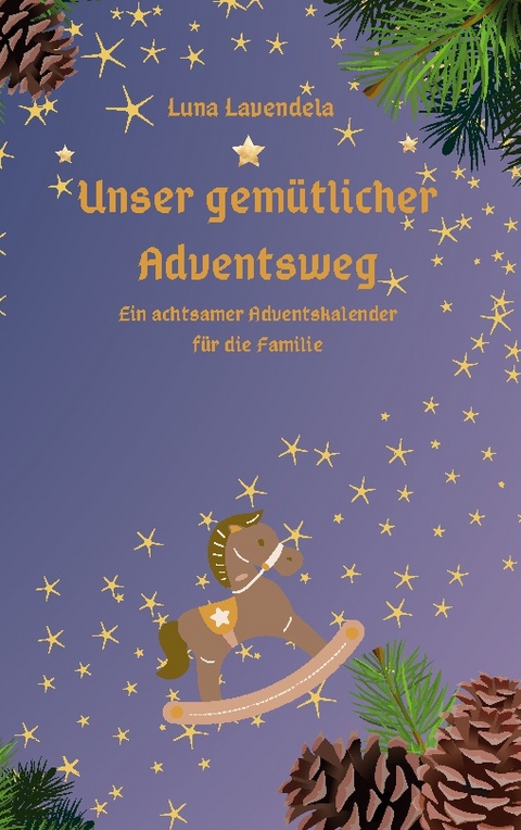 Unser gemütlicher Adventsweg - Luna Lavendela