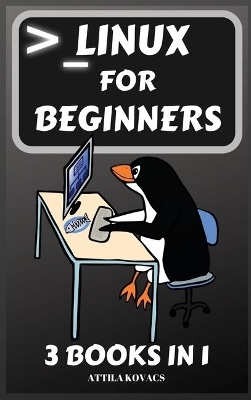 Linux for Beginners - Attila Kovacs