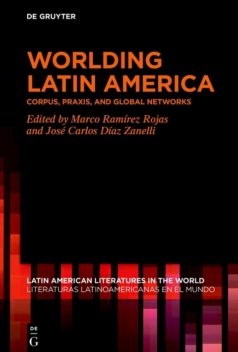 Worlding Latin America - 